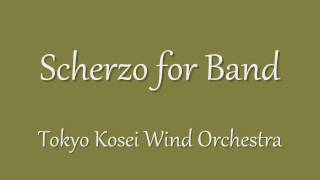 Scherzo for Band. Tokyo Kosei Wind Orchestra.