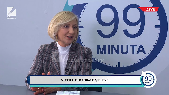 99 MINUTA - STERILITETI: FRIKA E ÇIFTEVE TË REJA