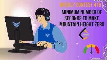 3296. Minimum Number of Seconds to Make Mountain Height Zero | Leetcode Weekly Contest 416
