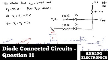 Diode Connected Circuits | Question 11 | Analog Electronics