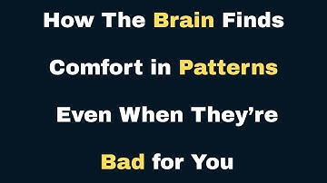 Why Your Brain Craves Patterns and Predictability (The Psychology of Order and Control)