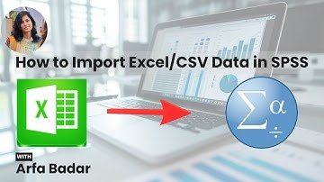 How to Import Excel/CSV Files into SPSS (Step-by-step Tutorial)