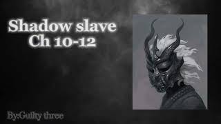 Shadow Slave - Web Novel Audiobook Chapters 10-12)