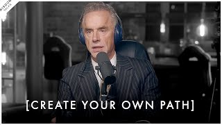 CREATE YOUR OWN PATH! Don't Let Your Mind Become A Prison  Jordan Peterson Motivation