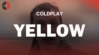 Coldplay - Yellow | Top Songs | Lyrics News
