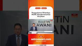 Penggodaman WhatsApp: MCMC dijangka keluarkan kenyataan Penggodaman WhatsApp: MCMC dijangka keluarkan kenyataan
