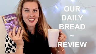 Our Daily Bread- Bible Study Review | Coffee & Colossians
