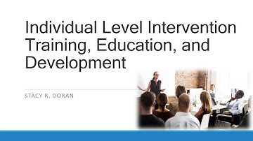 Individual Level Intervention: Training, Education, and Development