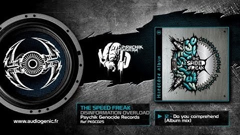 THE SPEED FREAK - 12 - DO YOU COMPREHEND - DISINFORMATION OVERLOAD - PKGCD25