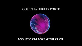 Coldplay - Higher Power (Acoustic Guitar karaoke Backing Track Instrumental With Lyrics)