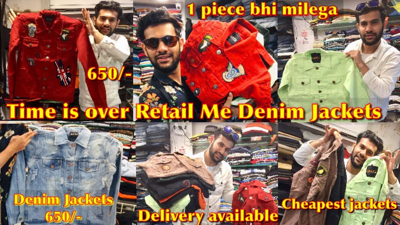 Cheapest Denim Jackets Only 650/ Retail Me. 1 piece Bhi Milega. Denim
