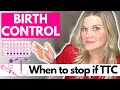 Birth Control: When To Stop Using Birth Control Before Trying To Conceive