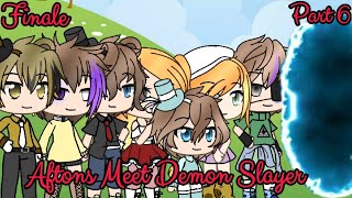 Aftons Meet Demon Slayer ||Part 6|| Going back home|| Finale|| (My AU)