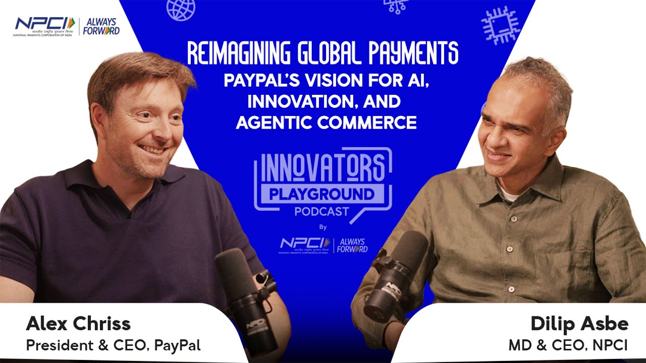 Ep: 6 Reimagining Global Payments: PayPal’s Vision for AI, Innovation and Agentic Commerce | PayPal