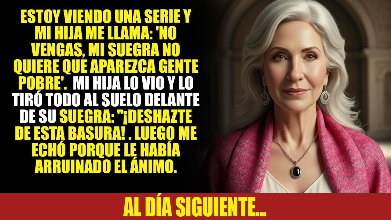 Estoy viendo una serie y mi hija me llama: 'No vengas, mi suegra no quiere que aparezca gente pobre'