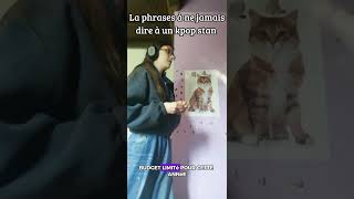 la phrase à ne jamais dire à un kpop stan #kpop #concept #pourtois #abonnetoi #k-tube #sketch