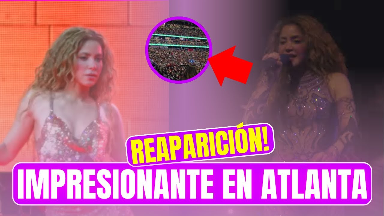 Sự trở lại đầy ấn tượng của Shakira tại Atlanta.