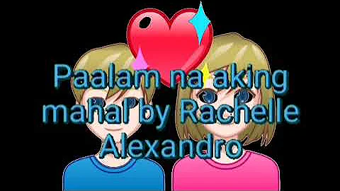 Paalam na aking mahal by Rachelle Alexandro (with lyrics)