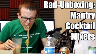 Bad Unboxing - Mantry [Cocktail Mixers] *Vomit*