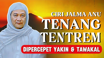 Ciri-Ciri Jalma Anu Ngabogaan Katenangan Setiap Saat: Nasihat Istimewa ti Abuya Uci