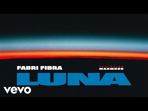 Fabri Fibra - Luna ft. Mahmood