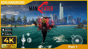 Maneater Mobile Gameplay Ultra Graphics [4K] - Part 1 - RianeTube4K