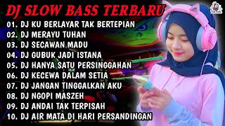 DJ SLOW BASS TERBARU 2023 | DJ VIRAL TIKTOK FULL BASS 🎵 DJ KU BERLAYAR TAK BERTEPIAN 🎵 FULL ALBUM