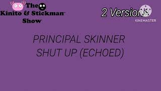 TKASS Sound Effects - 2 Versions of Principal Skinner's Shut Up! Line