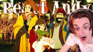 CHRISTMAS MIRACLE - Tokyo Godfathers - React Andy