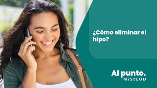 ¿Cómo eliminar el hipo? | MiSalud Al Punto