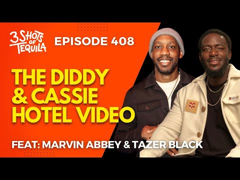 The Diddy x Cassie Hotel Video 3Shotsoftequila Ep: 408