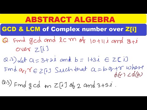 #23 GCD AND LCM of two complex number over Z[i] | find gcd and lcm of two complex number