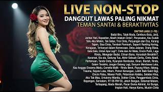 IKUTAN GOYANG!!! Dangdut Terbaik Sepanjang Masa Untuk Teman Santai - LIVE TANPA HENTI!!!