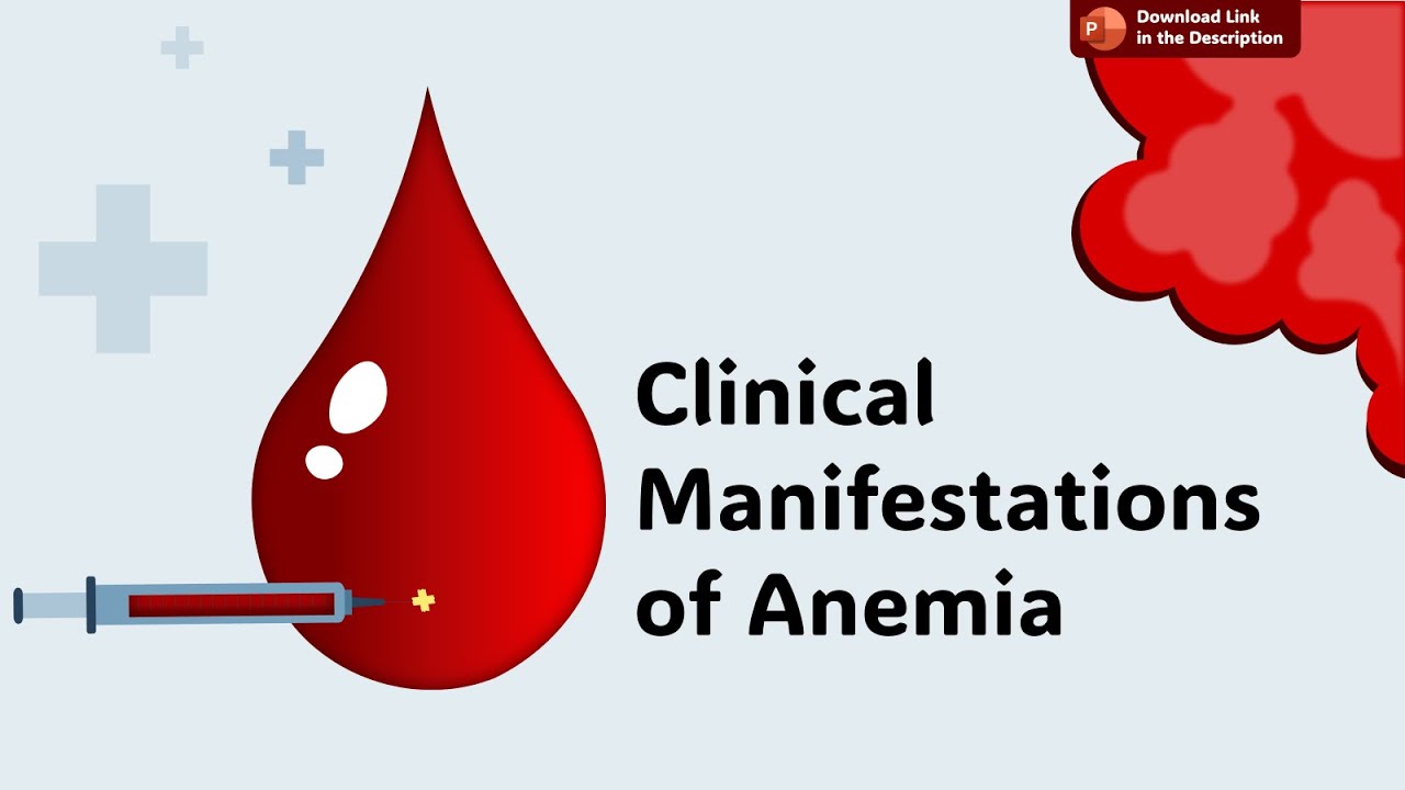 Clinical manifestations of anemia