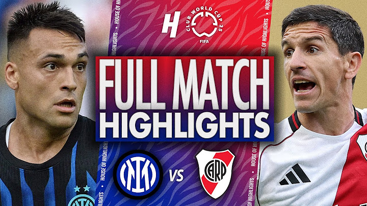 Inter Milan vs River Plate - FULL Match Highlights & Goals | 2025 FIFA Club World Cup