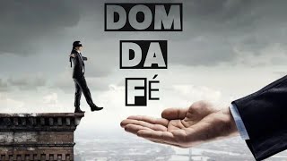 DOM DA FÉ - PASTOR FÁBIO.