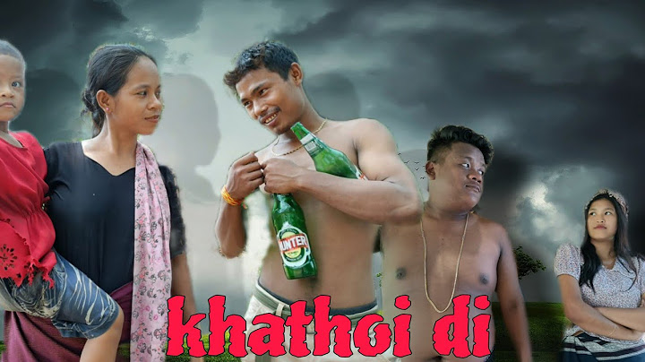 khathoi di || believe || kau bru short film|| reang || tripura ||