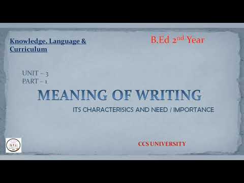 Meaning of Writing | Importance of Writing | B.ed | Knowledge Language & Curriculum