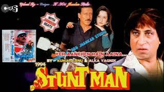 Yeh Aankhen Hain Aaina, Stuntman,1994, With Jhankar beat, Kumar Sanu & Alka Yagnik, Audio Mp3..