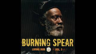 Burning Spear - Living Dub Vol. 5