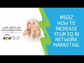 How to Increase Your EQ in Network Marketing | Krystina McKeehan