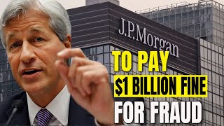 JPMorgan Set to Pay $1 Billion Fine For Metals Market Manipulation