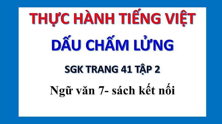 Giải sách giáo khoa ngữ văn lớp 7 tập 2 năm 2024