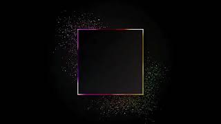 كرومات شاشة سوداء اطار مربع متلون ♥ جاهزة للتصميم ♥ إطارات متحركة 2021 مربع نص ملون للمونتاج