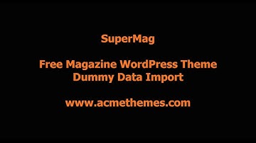 SuperMag : Ultimate Magazine, News and Blog WordPress Themes, Demo Data Import
