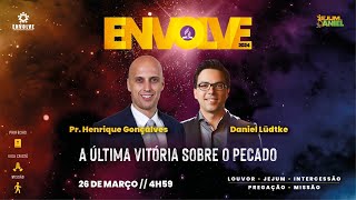 ENVOLVE 2024 - A ÚLTIMA VITÓRIA - 26/03