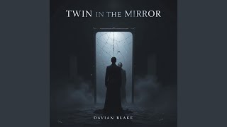 Twin in the Mirror