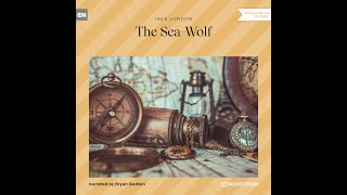 The Sea Wolf Jack London Full Classic Novel Audiobook