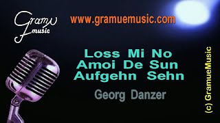 Georg Danzer - Loss Mi No Amoi De Sun Aufgehn Sehn