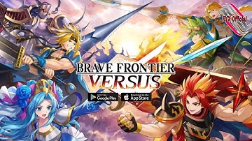 Brave Frontier Versus Gameplay Android IOS - Pre-Download 